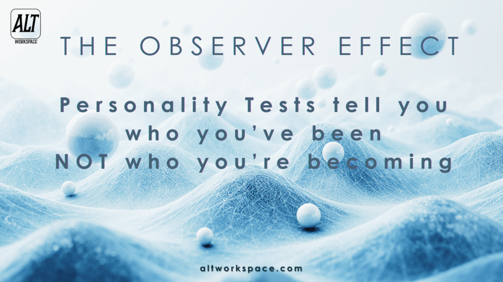 ALTworkspace_The-Observer-Effect-Personality-tests